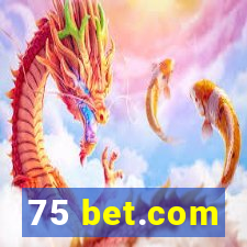 75 bet.com